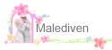Malediven
